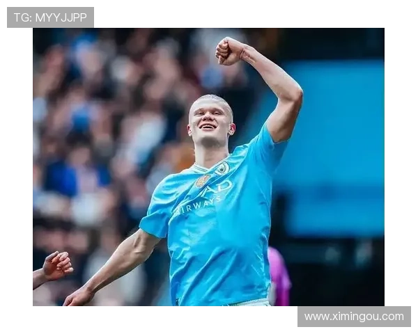 英超前10轮进球盛宴哈兰德独占鳌头引发热议